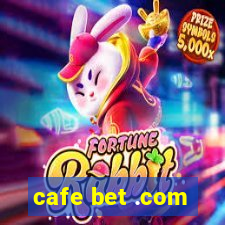 cafe bet .com